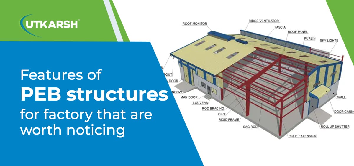 Features of PEB Structures for Factory that are Worth Noticing