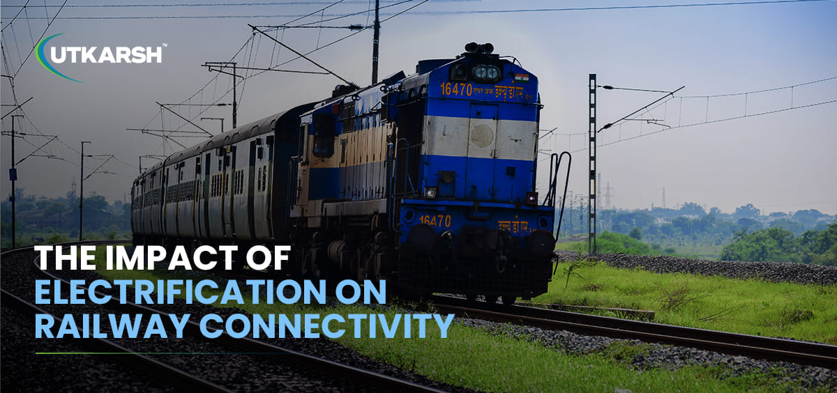 The impact of Electrification on Railway Connectivity